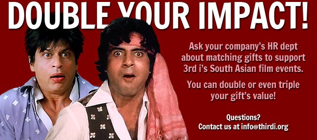 Double Your Impact! Ask your HR dept about matching gifts to 3rd i Films