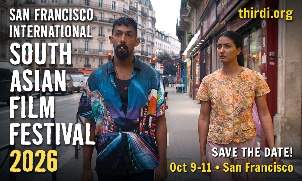 3rdi_SFISAFF2026_SaveTheDate_slider_d3 Still from The Loyal Man, directed by Lawrence Valin: a young man and woman walking in the streets of Paris. The man looks tough, the woman looks gentler. The text says Save the Date for the 2026 San Francisco International South Asian Film Festival 2026, October 9-11.